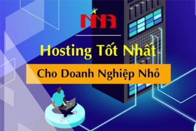 Hosting Tốt Nhất Cho Doanh Nghiệp Nhỏ: Đánh Giá Mới Nhất