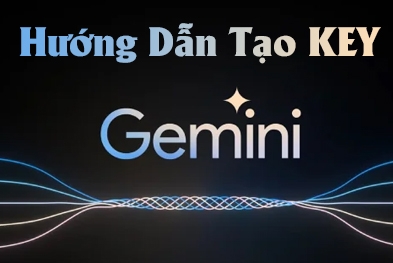 Hướng dẫn tạo key Gemini API để sử dụng công cụ viết bài tự động bằng AI