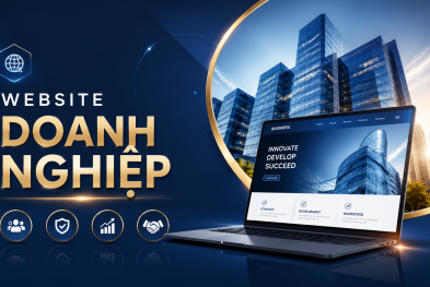 Website doanh nghiệp hiện đại cần đáp ứng những tiêu chuẩn nào?